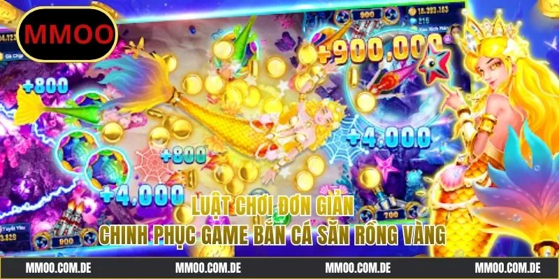 Luật đơn giản trong game bắn cá săn rồng ràng