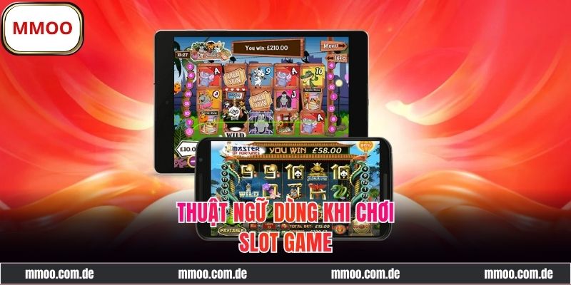 Thuật ngữ khi áp dụng mẹo săn jackpot hiệu quả